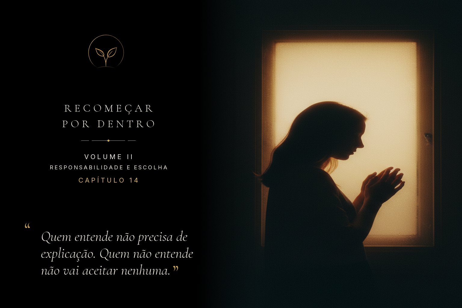 O silêncio, quando escolhido conscientemente, é a resposta mais íntegra para quem não está disposto a compreender a sua jornada.